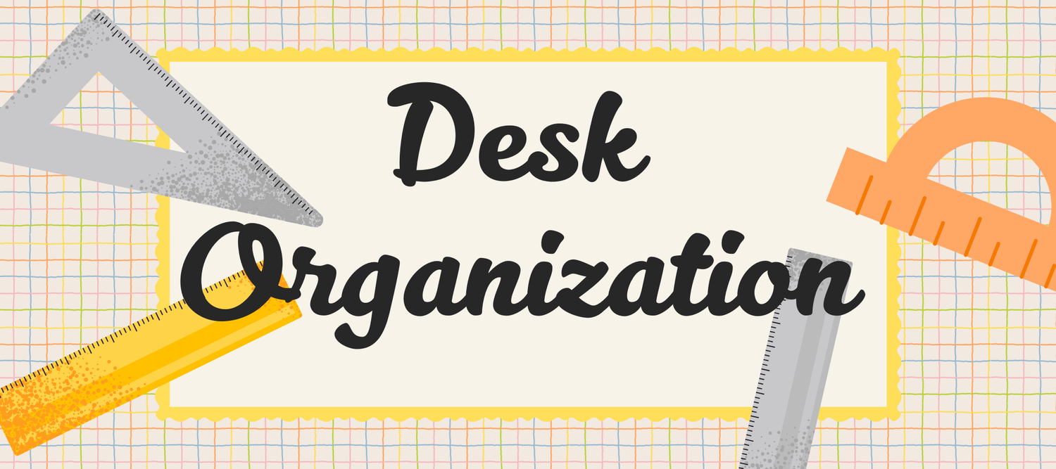 Desk Organization